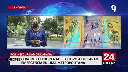 Congreso pide al Ejecutivo declarar a Lima Metropolitana en estado de emergencia