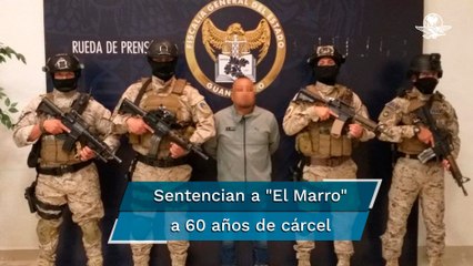 Sentencian a "El Marro", líder huachicolero, a 60 años de cárcel por secuestro