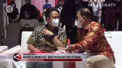 Antisipasi Gelombang Ketiga, Pemerintah Telah Siapkan Obat Covid-19