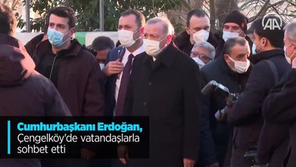 Cumhurbaşkanı Erdoğan, Çengelköy'de vatandaşlarla sohbet etti