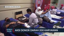 Peduli Sesama 200 Karyawan Donorkan Darah