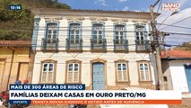 Com o perigo de novos deslizamentos de terra em Ouro Preto, muitas famílias estão tendo que ser retiradas de casa.