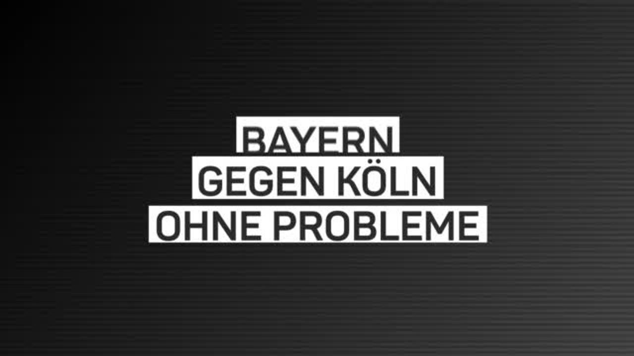 Fakten-Report: Bayern gegen Köln ohne Probleme