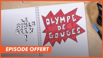 STYLO GEEK : OLYMPE DE GOUGES - Épisode offert