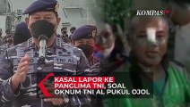 Kasal Yudo Lapor ke Panglima TNI, Soal Oknum TNI AL Pukul Ojol Diproses di Pomal