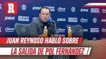 Ya habló Juan Reynoso sobre la posible salida de Pol Fernández