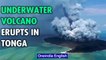 Tonga underwater volcano erupts, tsunami alerts flagged in Japan and Pacific islands | Oneindia News