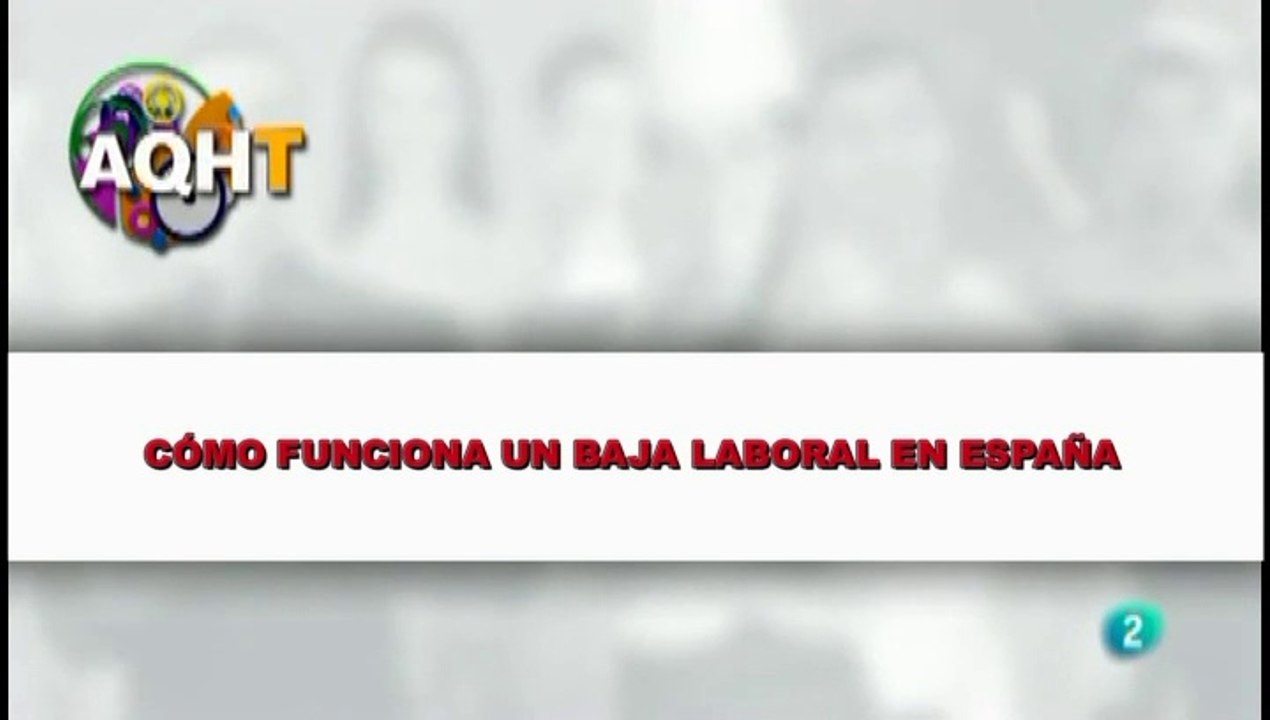 CÓMO FUNCIONA UNA BAJA LABORAL EN ESPAÑA