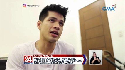 Vin Abrenica, bangungot kung ituring ang COVID-19 na dinanas ng mag-ina niyang sina Sophie Albert at baby Avianna | 24 Oras