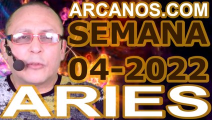 ARIES - Horóscopo ARCANOS.COM 16 al 22 de enero de 2022 - Semana 04