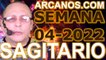 SAGITARIO - Horóscopo ARCANOS.COM 16 al 22 de enero de 2022 - Semana 04