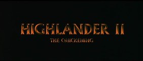 HIGHLANDER II: The Quickening (1991) Trailer VO - HD