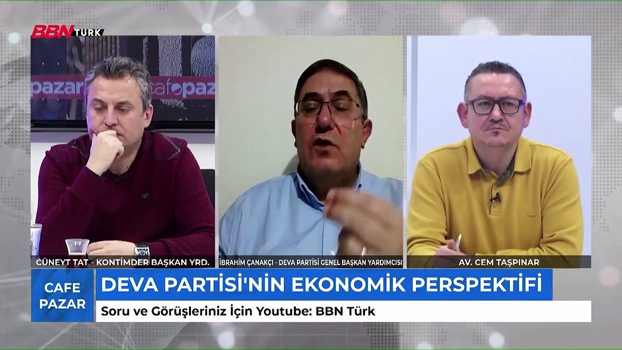 Deva Partisi Ekonomi ve Finans Politikaları Başkanı İbrahim Çanakcı BBN Türk'de gündemi değerlendirdi.