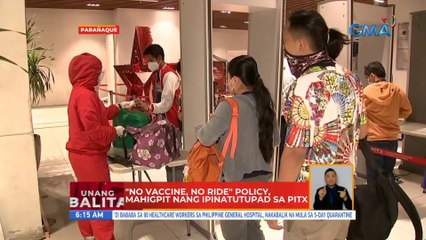 'No vaccine, no ride' policy, mahigpit nang ipinatutupad sa PITX | UB
