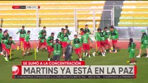 Martins y Chumacero se integraron a la concentración de la selección nacional de fútbol
