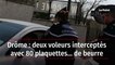 Drôme : deux voleurs interceptés avec 80 plaquettes… de beurre