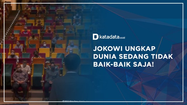 Jokowi Ungkap Dunia Sedang Tidak Baik-Baik Saja! | Katadata Indonesia