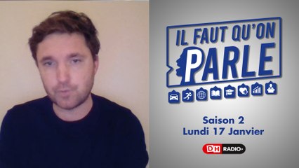Il faut qu'on parle S2 - 17/01/22 - Dimitri de Béco