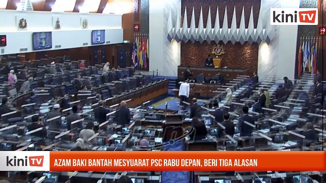Azam Baki bantah mesyuarat PSC Rabu depan, beri tiga alasan