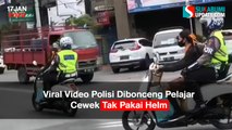 Viral Video Polisi Dibonceng Pelajar Cewek Tak Pakai Helm