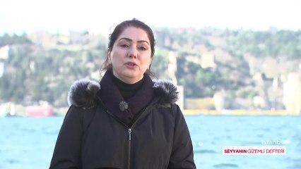 Seyyahın Gizemli Defteri - İstanbul | 16 Ocak 2022