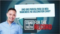Ano ang parusa para sa mga namemeke ng vaccination card? | Stand for Truth