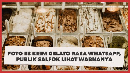 Beredar Foto Es Krim Gelato Rasa WhatsApp, Publik Salfok Lihat Warnanya: Semoga Rasanya Nggak Sepahit Chat Dia