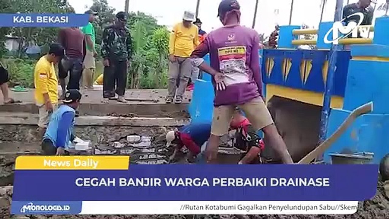 CEGAH BANJIR WARGA PERBAIKI DRAINASE - MonologisTV