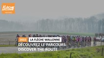 La Flèche Wallonne Femmes 2022 - Découvrez le parcours / Discover the route