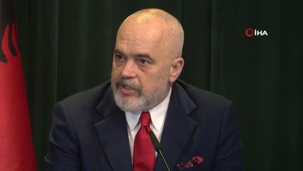 Arnavutluk Başbakanı Rama: "Türkiye Avrupa Birliği'nin güvenliği için çok önemli"