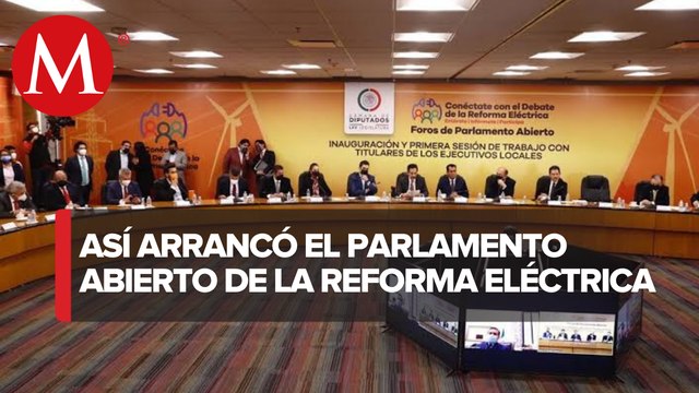 En la Cámara de Diputados inicia parlamento abierto de la Reforma Eléctrica