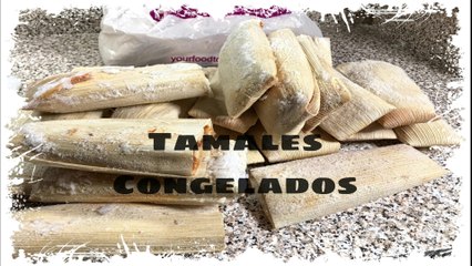 tamales congelados - frozen tamales