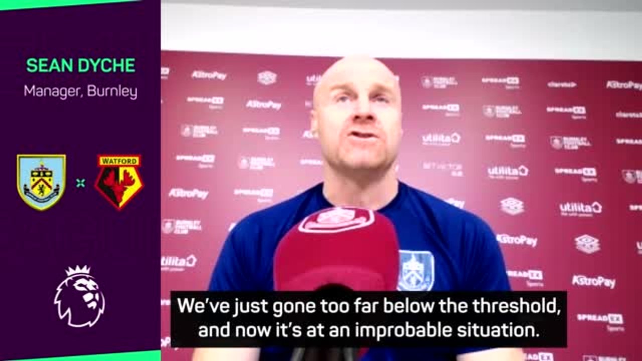 Burnley too far below the threshold - Dyche