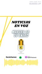 RESUMEN NOTICIAS DE ESTE MARTES 18 DE ENERO