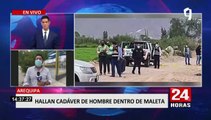 Arequipa: hallan cadáver de hombre dentro de maleta