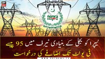 NEPRA to mull over hike in power tariff for household consumers