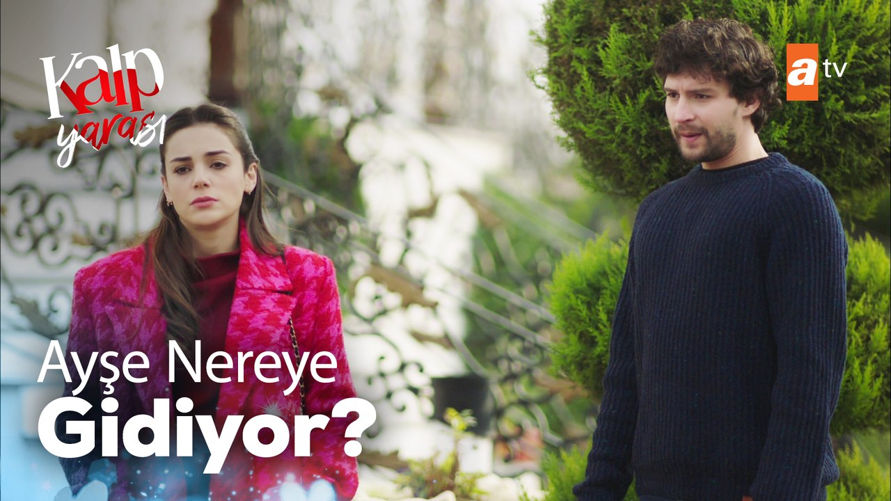 Ayşe ve Mirza nereye gidiyor - Kalp Yarası 27. Bölüm