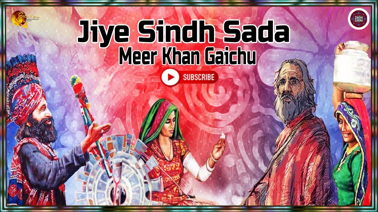 Jiye Sindh Sada | Meer Khan Gaichu | Super Hit Sindhi Song | Sindhi Gaana