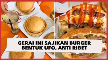Unik Banget! Gerai Ini Sajikan Burger Bentuk UFO, Anti Ribet Tanpa Drama Blepotan