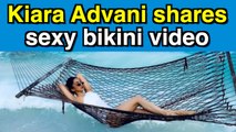 Kiara Advani shares sexy bikini video from Maldives