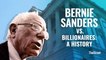 Bernie Sanders vs. Billionaires: A History