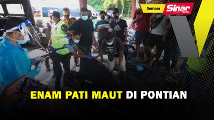 Enam PATI maut di Pontian