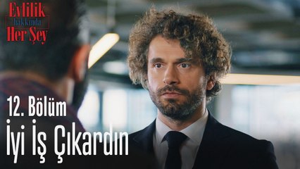 İyi iş çıkardın - Evlilik Hakkında Her Şey 12. Bölüm