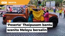 ‘Peserta’ Thaipusam bantu wanita Melayu bersalin dalam pikap di Batu Caves