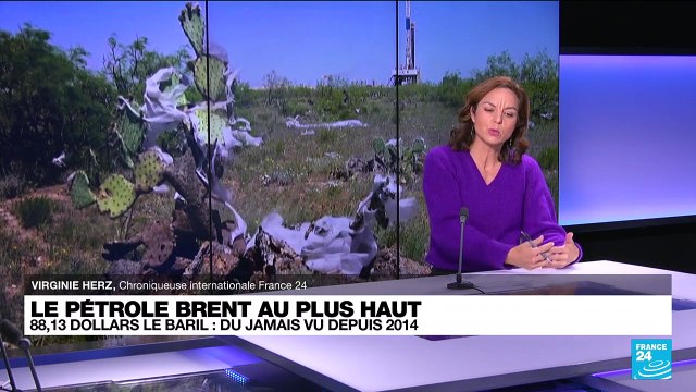 Les prix du pétrole Brent et WTI au plus haut : 88,13 dollars le baril, du jamais vu depuis 2014