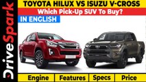 Toyota Hilux Vs Isuzu V-Cross Hindi Comparison | Which Pick-Up SUV To Buy?