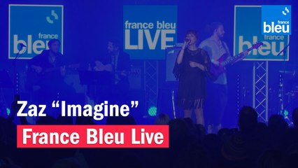 Zaz "Imagine" - France Bleu Live