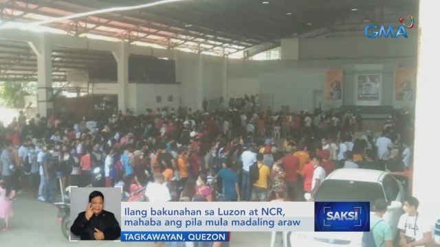 Ilang bakunahan sa Luzon at NCR, mahaba ang pila mula madaling araw | Saksi