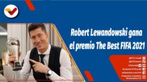 Deportes VTV  | Robert Lewandowski gana el premio The Best FIFA 2021 por delante de Messi y Salah