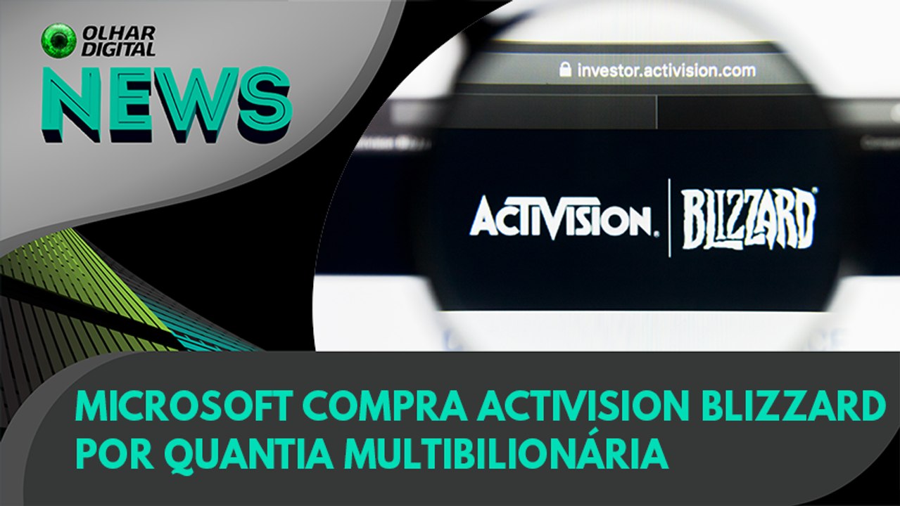 Ao Vivo | Microsoft compra Activision Blizzard por quantia multibilionária | 18/01/2022 | #OlharDigital